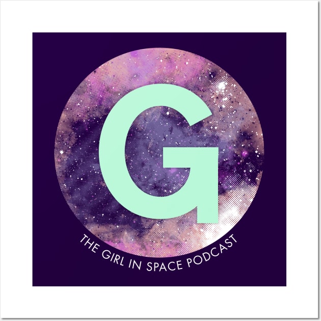 Girl in Space Logo Wall Art by Girl In Space Podcast